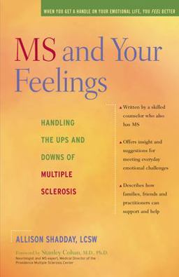 MS and Your Feelings Handling the Ups and Downs of Multiple Sclerosis  9780897934893 Front Cover