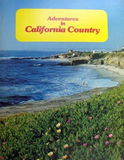 Adventures in California Country Adventures in California Country