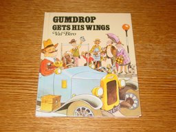 Gumdrop Gets His Wings