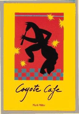 Coyote Cafe  9780898152456 Front Cover