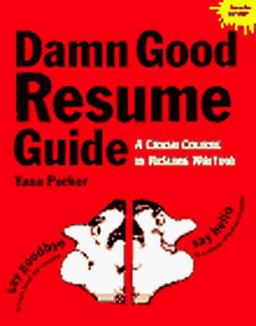 Damn Good Resume Guide A Crash Course in Resume Writing 3rd 9780898156720 Front Cover