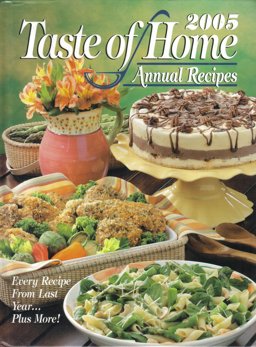 Taste of Home Annual Recipes 2005 1st 9780898214178 Front Cover