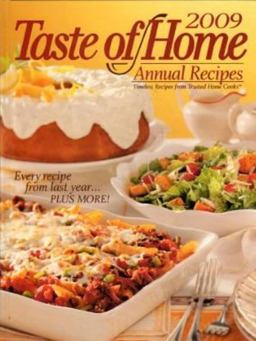 Taste of Home 2009 Annual Recipes 1st 9780898216196 Front Cover