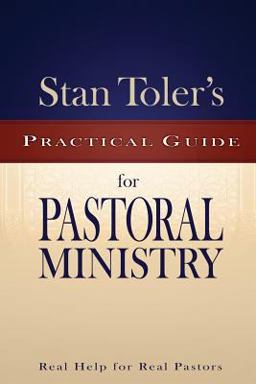 Stan Toler's Practical Guide for Pastoral Ministry  9780898276121 Front Cover