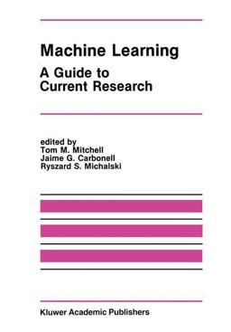 Machine Learning A Guide to Current Research  9780898382143 Front Cover