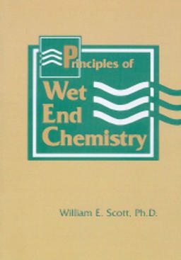 Principles of Wet End Chemistry  9780898522860 Front Cover