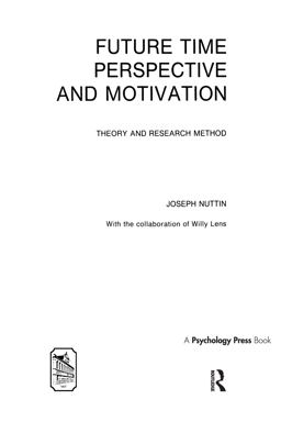 Future Time Perspective and Motivation Theory and Research Method  9780898596113 Front Cover