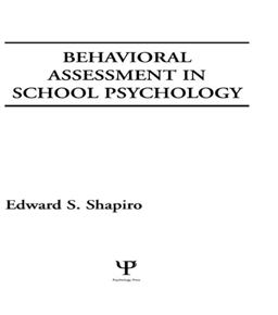 Behavioral Assessment in School Psychology