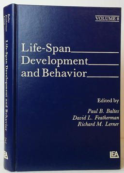 Life-Span Development and Behavior Life-Span Development and Behavior