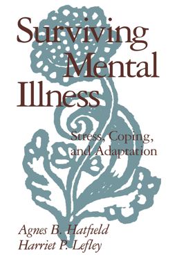 Surviving Mental Illness Stress, Coping, and Adaptation  9780898620221 Front Cover