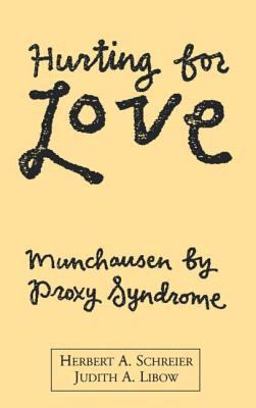 Hurting for Love Munchausen by Proxy Syndrome  9780898621211 Front Cover
