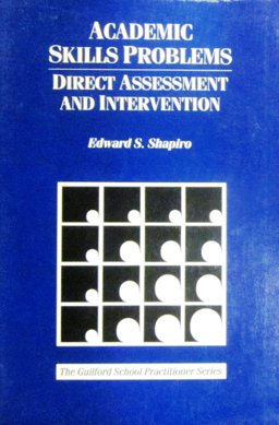 Academic Skills Problems Direct Assessment and Intervention  9780898622300 Front Cover
