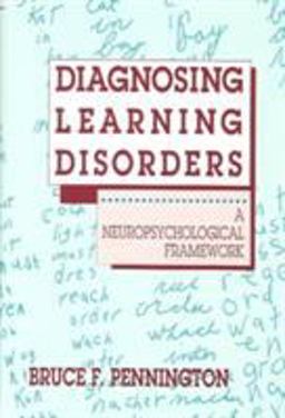 Diagnosing Learning Disorders A Neuropsychological Framework  9780898625639 Front Cover