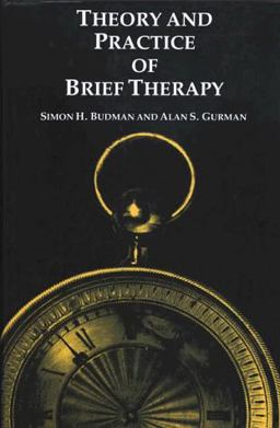 Theory and Practice of Brief Therapy  9780898627169 Front Cover
