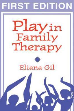 Play in Family Therapy Play in Family Therapy