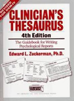 Clinician's Thesaurus The Guidebook for Writing Psychological Reports 4th 9780898628425 Front Cover