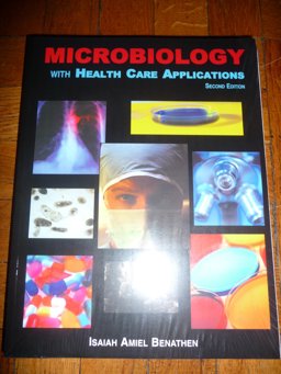 Microbiology with Health Care Applications 2nd 9780898632156 Front Cover