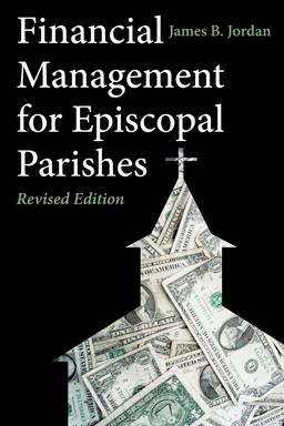 Financial Management for Episcopal Parishes Revised Edition 2nd 9780898690880 Front Cover
