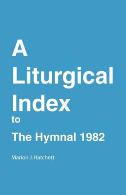 Liturgical Index to the Hymnal 1982  9780898691313 Front Cover