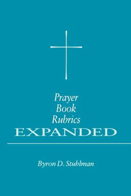 Prayer Book Rubrics Expanded  9780898691603 Front Cover