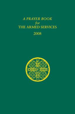 Prayer Book for the Armed Services 2008 Edition 3rd 9780898695656 Front Cover