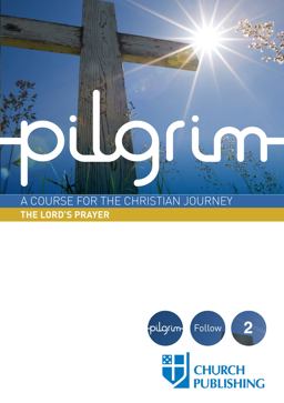 Pilgrim - the Lord's Prayer