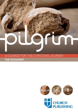 Pilgrim - the Eucharist