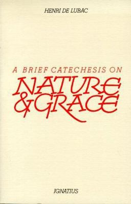 Petite Catechese sur Nature et Grace  9780898700350 Front Cover