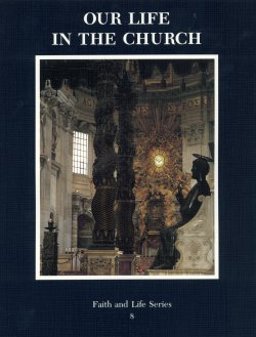 Our Life in the Church  9780898701555 Front Cover
