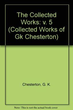 Collected Works of G. K. Chesterton