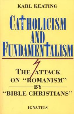 Catholicism and Fundamentalism  9780898701777 Front Cover