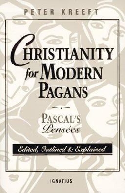 Christianity for Modern Pagans Pascal's Pensees  9780898704525 Front Cover