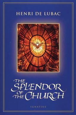The Splendor of the Church  9780898707427 Front Cover