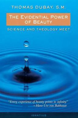 Evidential Power of Beauty Science and Theology Meet  9780898707526 Front Cover