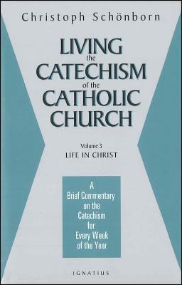 Living the Catechism of the Catholic Church Living the Catechism of the Catholic Church