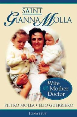 Saint Gianna Molla Wife, Mother, Doctor  9780898708875 Front Cover
