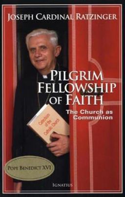 Pilgrim Fellowship of Faith The Church as Communion  9780898709636 Front Cover