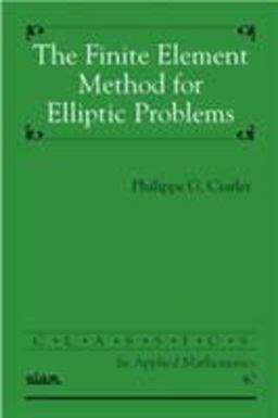 The Finite Element Method for Elliptic Problems