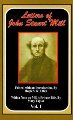 The Letters of John Stuart Mill