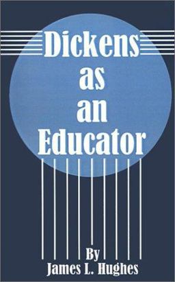 Dickens as an Educator