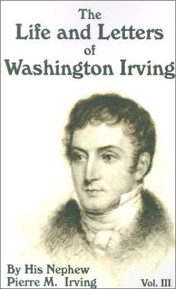 The Life and Letters of Washington Irving