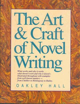 Art and Craft of Novel Writing 1st 9780898793468 Front Cover