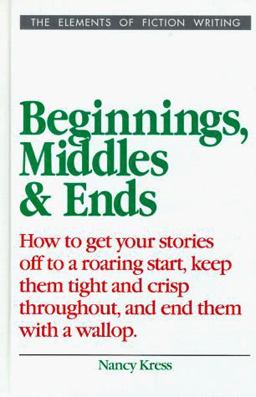 Beginnings, Middles and Ends