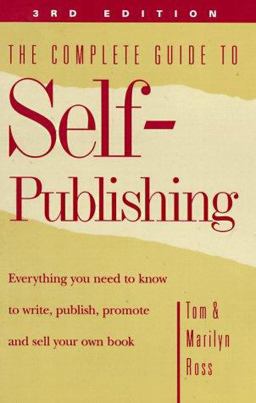 The Complete Guide to Self-Publishing