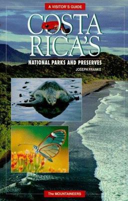Costa Rica's National Parks and Preserves : A Visitor's Guide 1st 9780898863215 Front Cover