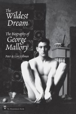Wildest Dream The Biography of George Mallory  9780898867510 Front Cover