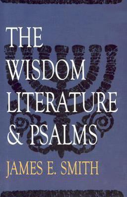 The Wisdom Literature and Psalms