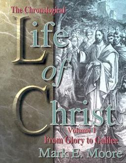 The Chronological Life of Christ