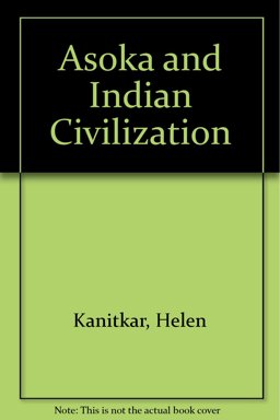Asoka and Indian Civilization