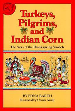 Turkeys, Pilgrims, and Indian Corn